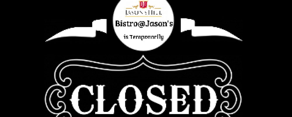 Jason’s Hill Bistro CLOSED